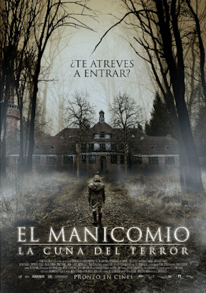 El Manicomio: La Cuna del Terror